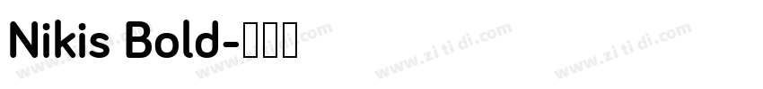 Nikis Bold字体转换